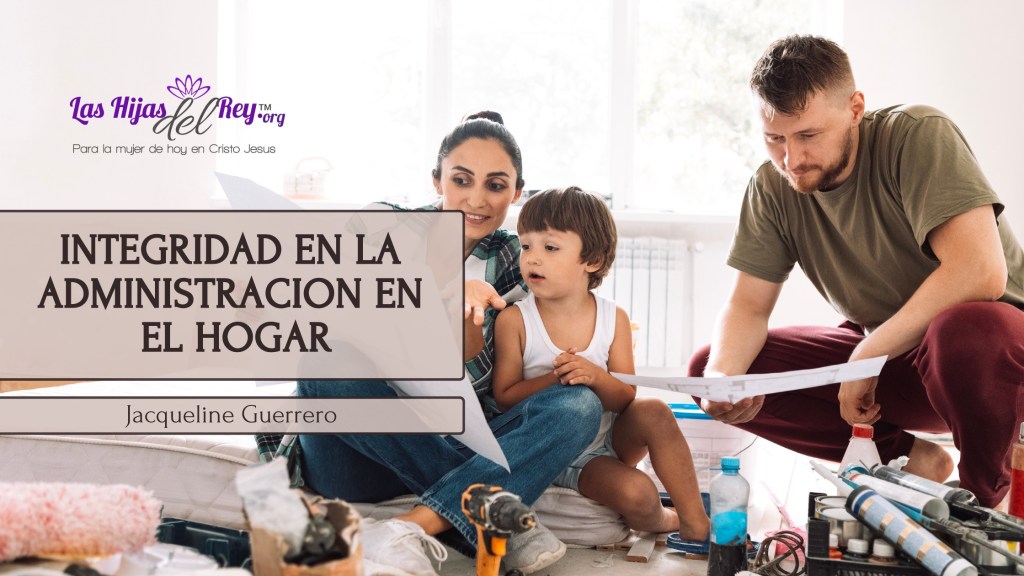 Integridad En La Administración Del&nbsp;Hogar