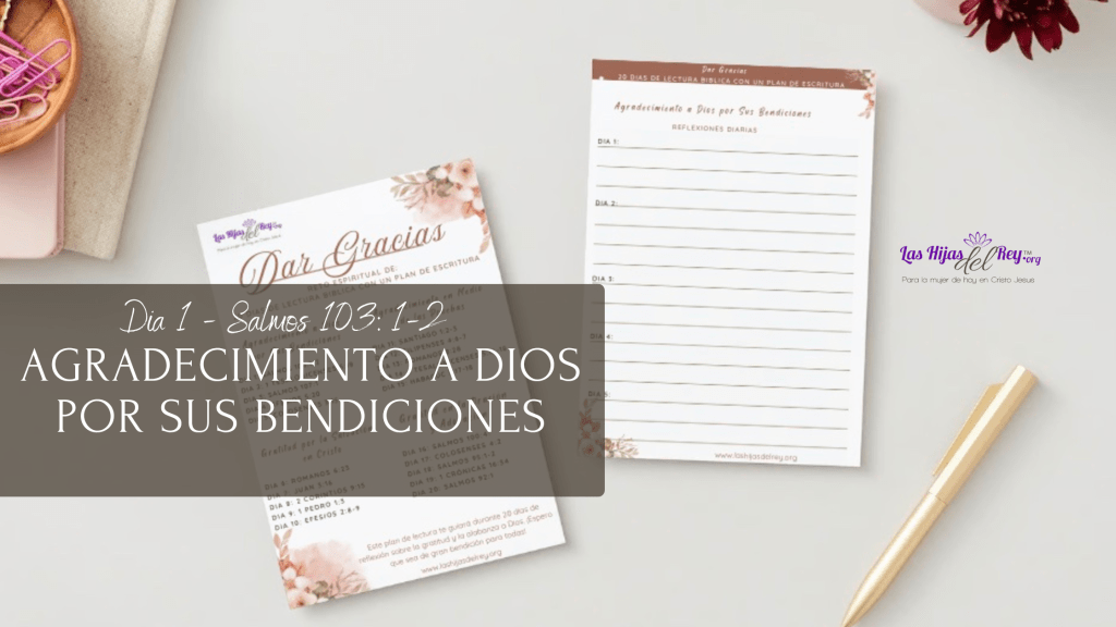 Dia 1 – Reto de Lectura Bíblica «Dar&nbsp;Gracias»