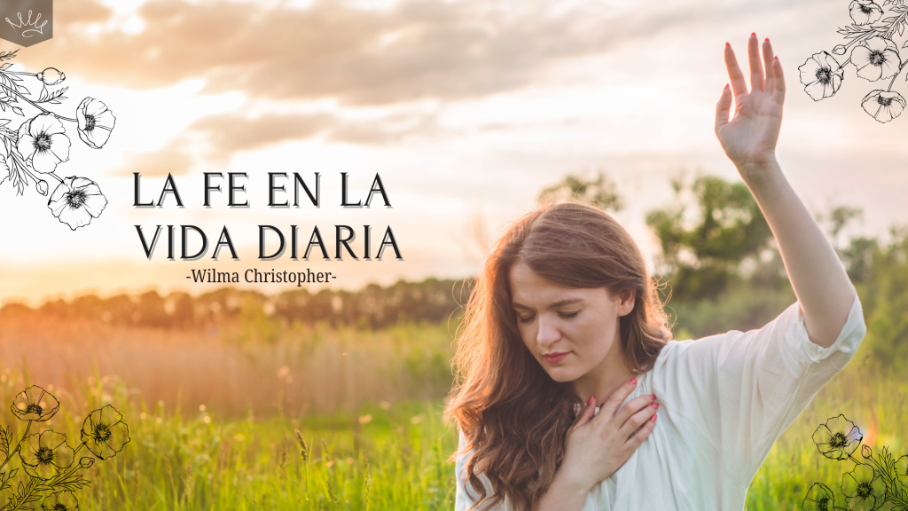 La Fe en la Vida Diaria