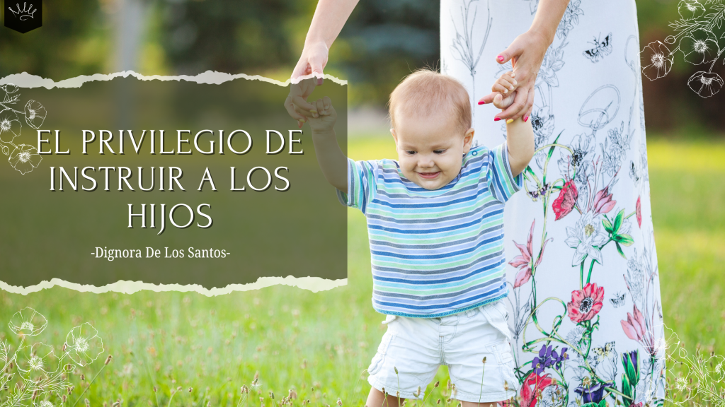 El Privilegio de Instruir a los Hijos