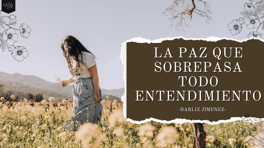 La Paz que Sobrepasa Todo&nbsp;Entendimiento