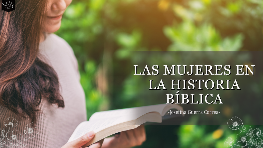 Las Mujeres en la Historia&nbsp;Bíblica